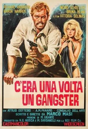 C'era una volta un gangster