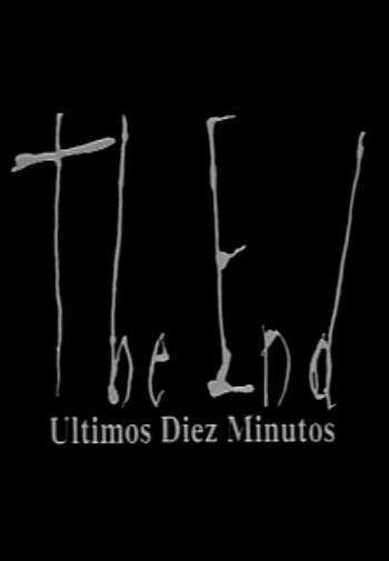 The End: Últimos diez minutos (C)