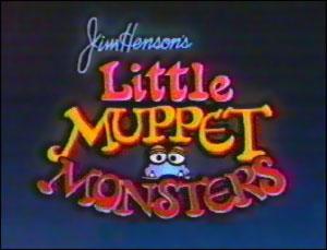 Jim Henson's Little Muppet Monsters (TV Series)