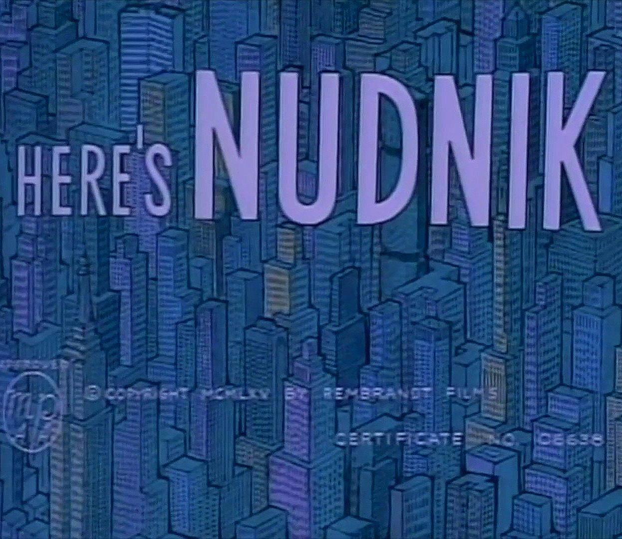 Here's Nudnik (S)