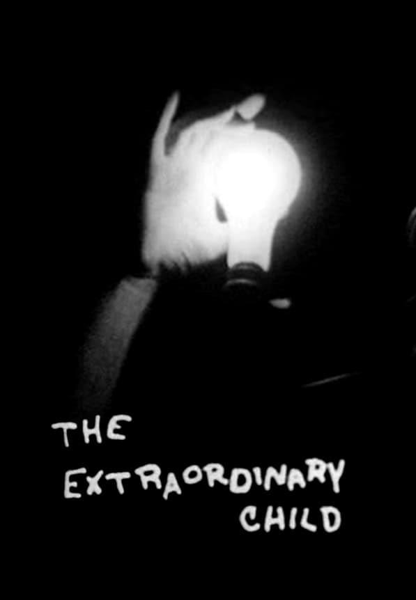 The Extraordinary Child (C)