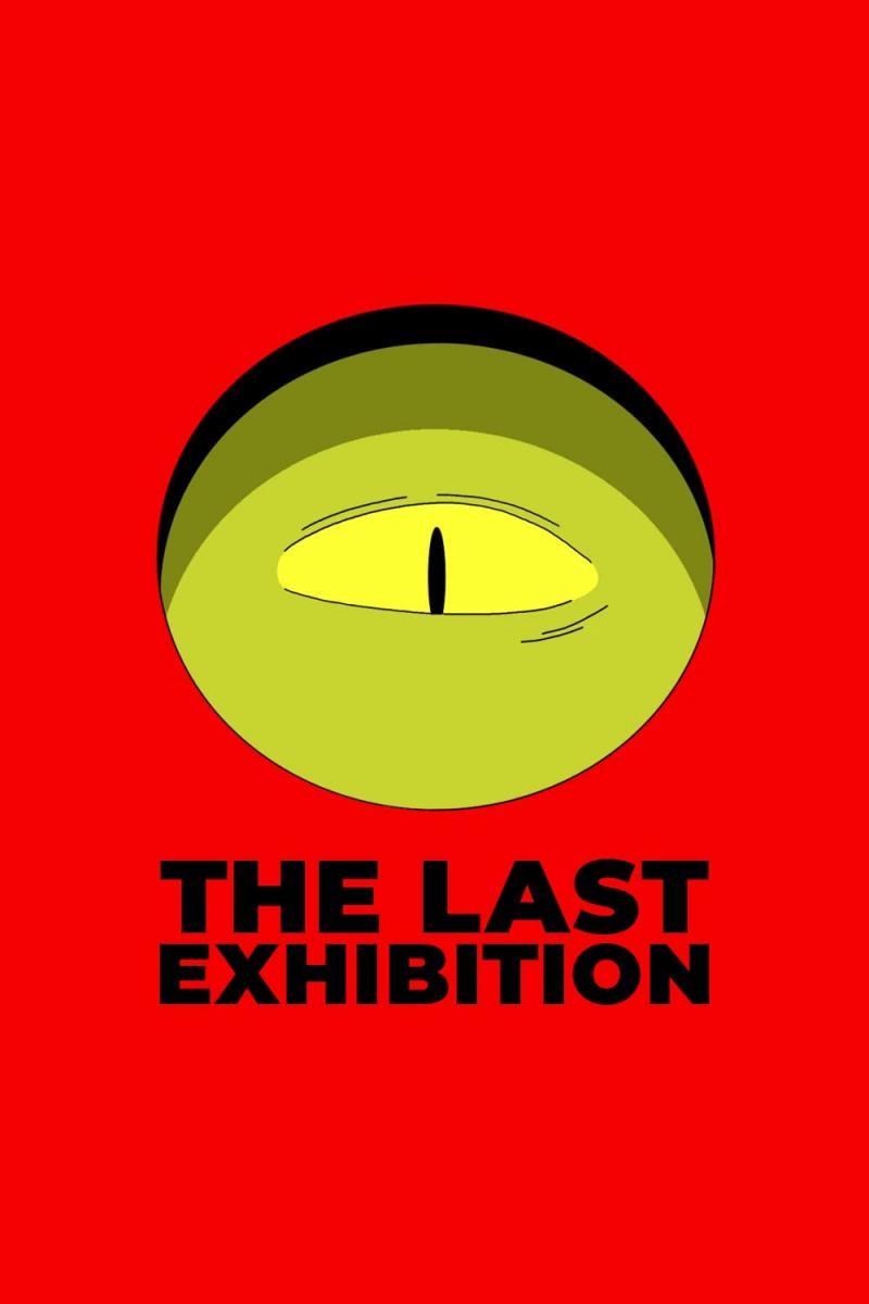 The Last Exhibition (C)