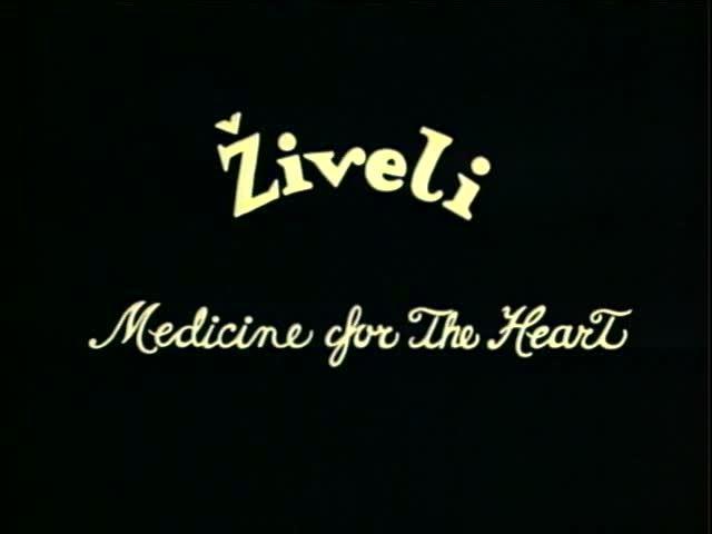 Ziveli! Medicine for the Heart